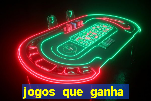 jogos que ganha dinheiro sem precisar depositar